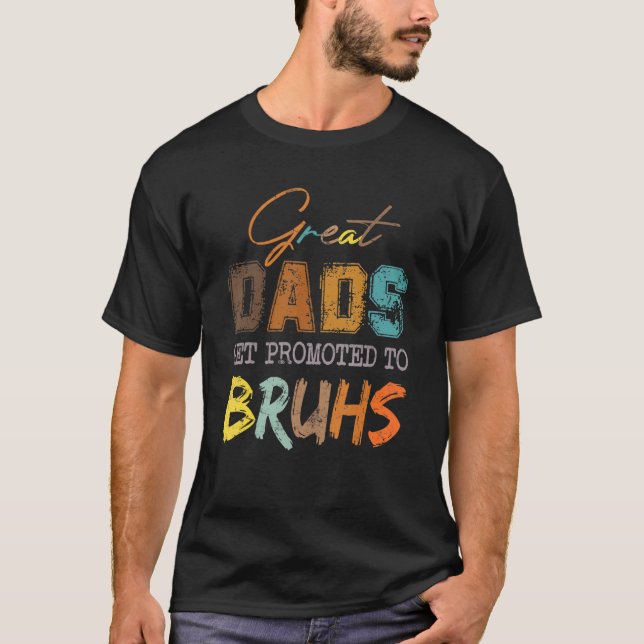 Great Dads Get Promoted To Bruhs Retro Dad Transit T-Shirt (Front)