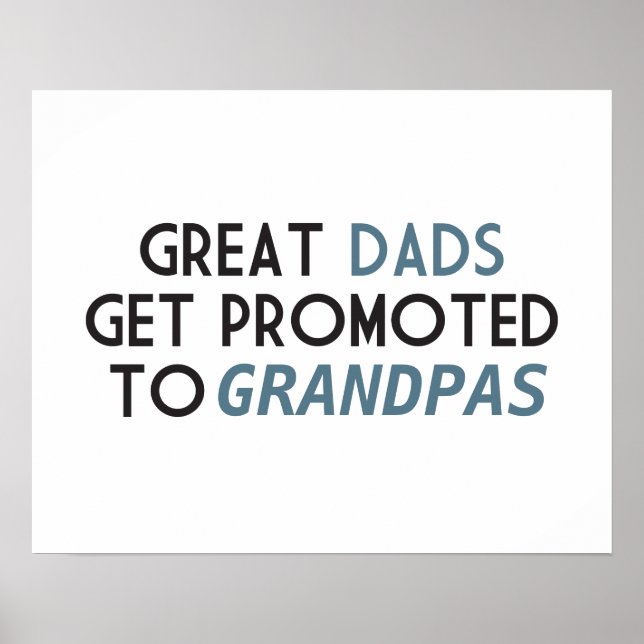 Great Dads Get Promoted to Grandpas Poster (Front)