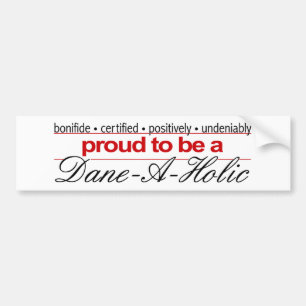Great Dane-A-Holic Bumper Sticker