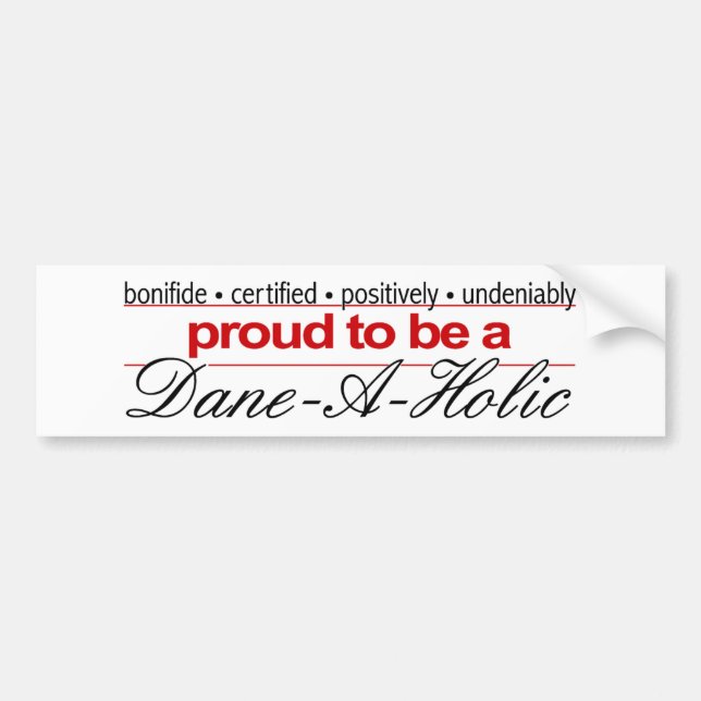 Great Dane-A-Holic Bumper Sticker (Front)