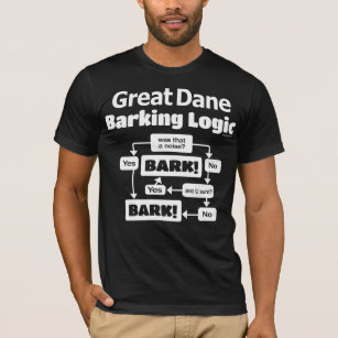 Great Dane Barking Logic T-Shirt