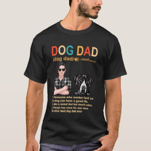 Great Dane Dog Dad Definition for Daddy Funny Fath T-Shirt