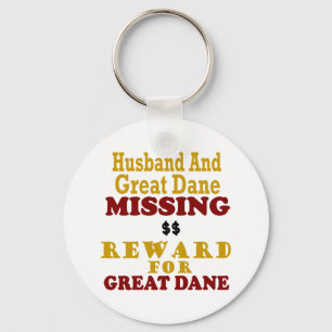 Great Dane & Husband Missing Reward For Great Dane Key Ring