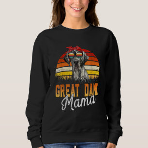 Great Dane Mama Best Great Dane Mum Ever Mothers D Sweatshirt