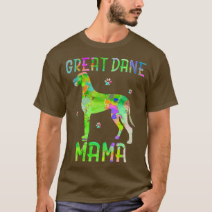 Great Dane Mama Colorful Dog Mom Lover T-Shirt