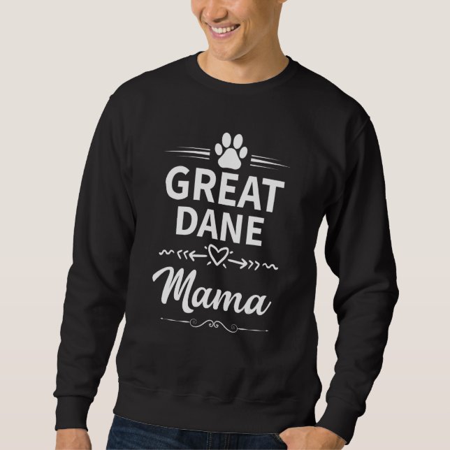 Great Dane Mama Cute Boxer Owner  Dog Mum Sweatshirt (Front)