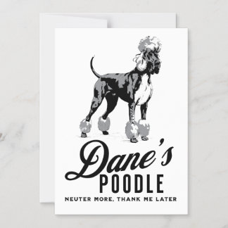 Great Dane Poodle Mixed breed: Neuter more! Magnetic Invitation
