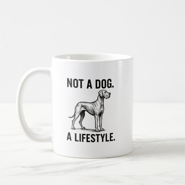 Great Dane Shirt – “Not a Dog. A Lifestyle.” Funny Coffee Mug (Left)