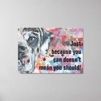 Great Dane Wise Words Canvas Print