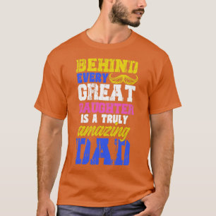 Great Daughter Amazing Dad Father Daughter Gift  T-Shirt