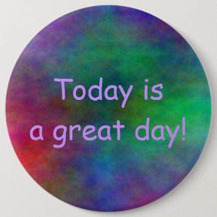 Great Day Button in 5 sizes