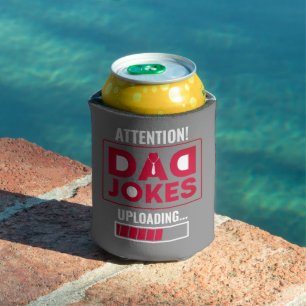 Great Design Warning! Dad Joke Loading Can Cooler