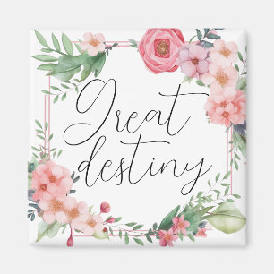 Great Destiny Magnet