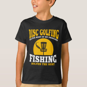 Great Disc Golf And Fishing Gift T-Shirt