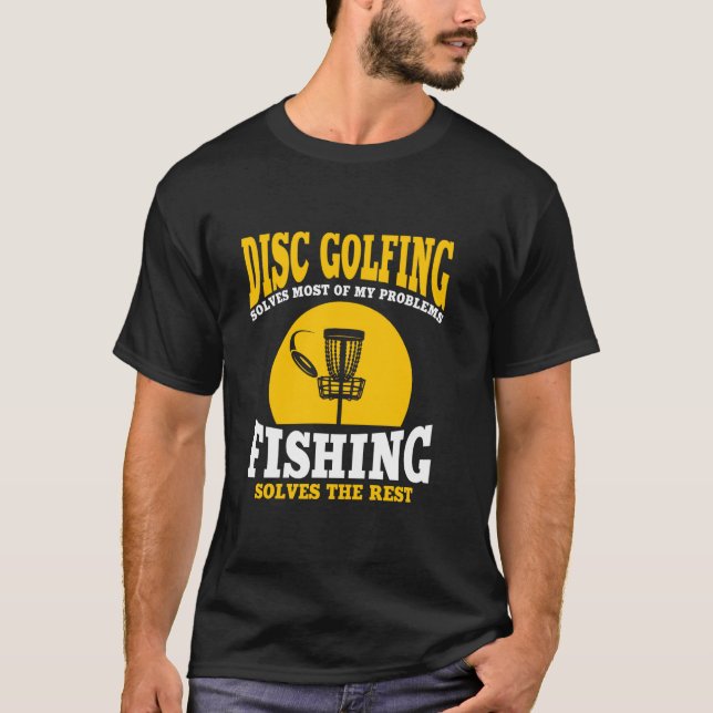 Great Disc Golf And Fishing T-Shirt (Front)