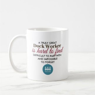 Great Dock Worker Personalised Name Gift Coffee Mug