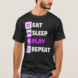 Great Eat Sleep Play Repeat Videogames Games Conso T-Shirt