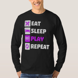 Great Eat Sleep Play Repeat Videogames Games Conso T-Shirt