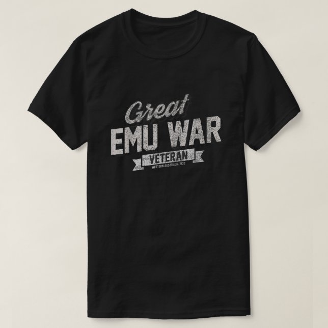 Great Emu War Veteran Funny Emu meme Tee (Design Front)