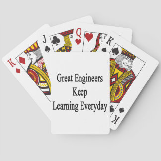 Great Engineers Keep Learning Everyday Playing Cards