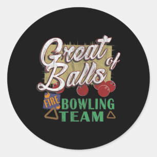 Great Fire Bowling Team Funny Vintage Pin Tee Classic Round Sticker