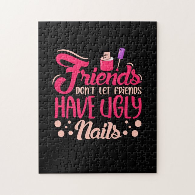 Great Friends Have Ugly Nails Jigsaw Puzzle (Vertical)