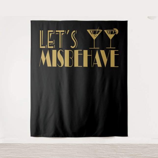 Great Gatsby  Let's Misbehave Backdrop banner Tapestry (Front)