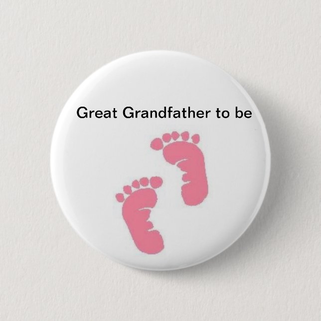 Great Grandfather to be 6 Cm Round Badge (Front)