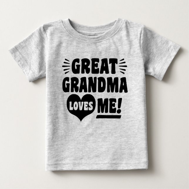 Great Grandma Loves Me Baby T-Shirt (Front)