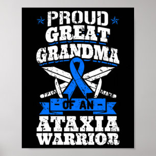 Great Grandma Of An Ataxia Warrior Awareness Ribbo Poster