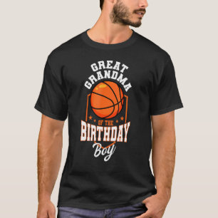 Great Grandma Of The Birthday Boy Basketball Theme T-Shirt