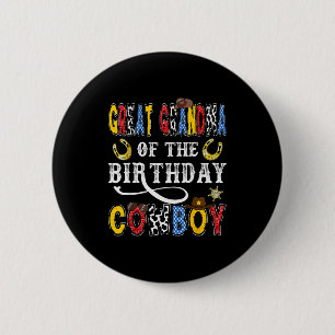 Great Grandma Of The Birthday Cowboy Western Rodeo 6 Cm Round Badge