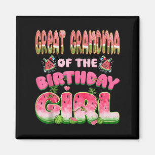 Great Grandma Of The Birthday Girl One In A Melon  Magnet