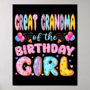 Great Grandma of The Birthday Girl Sweet Doughnut Poster