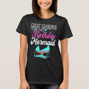 Great Grandma Of The Birthday Mermaid Tail Family T-Shirt