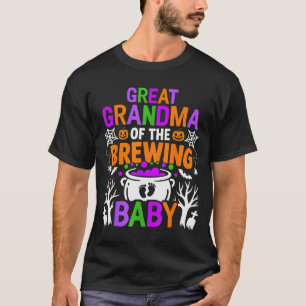 Great Grandma Of The Brewing Baby Halloween Costum T-Shirt