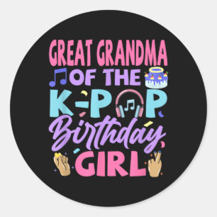 Great Grandma of The K-Pop Birthday Girls Korean Classic Round Sticker