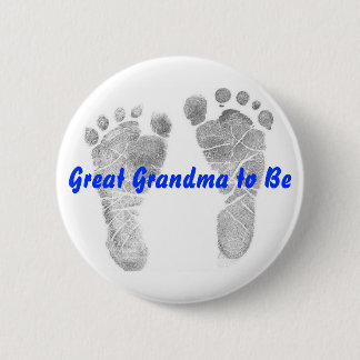 Great Grandma to Be 6 Cm Round Badge