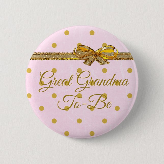 Great Grandma To Be Baby Shower Pink & Gold Button (Front)