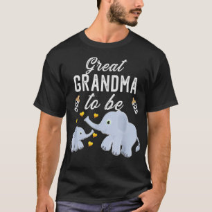 Great Grandma To Be Elephant Baby Shower Great Mot T-Shirt