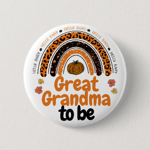 Great Grandma to Be Hello Baby Pumpkin Baby Shower 6 Cm Round Badge
