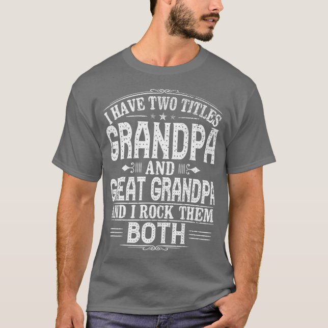 Great Grandpa Grandpas  Great Grandpa T-Shirt (Front)