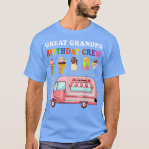 Great Grandpa Of The Birthday Crew Ice Cream Truck T-Shirt