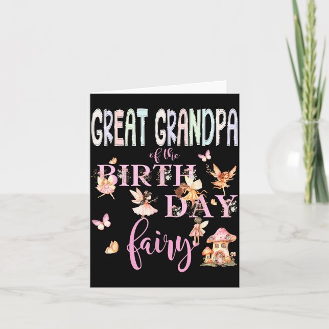 Great Grandpa Of The Birthday Fairy Birthday Girl  Card (Front)