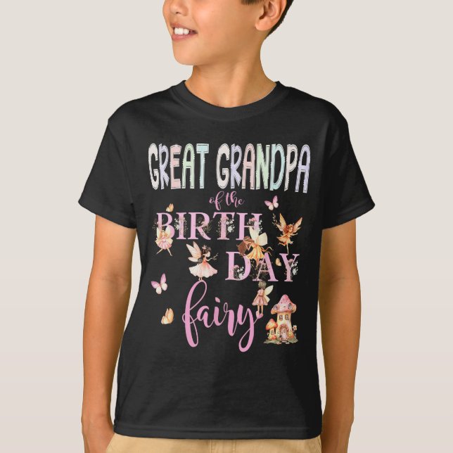 Great Grandpa Of The Birthday Fairy Birthday Girl  T-Shirt (Front)