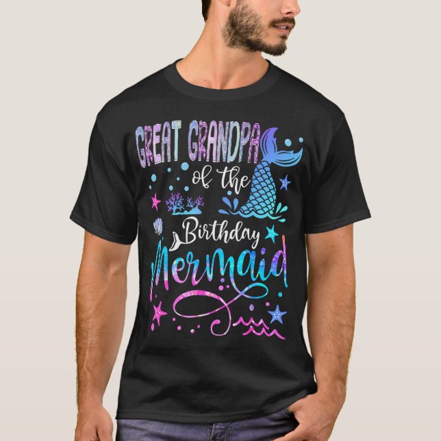 Great Grandpa Of The Birthday Mermaid Funny Birthd T-Shirt (Front)