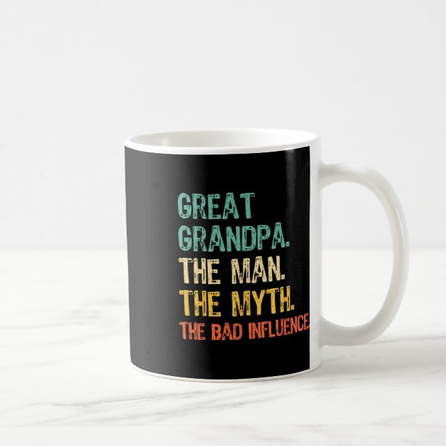 Great Grandpa The Man The Myth D Influence Funny R Coffee Mug (Right)