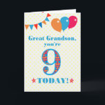 Great Grandson 9th Birthday Bunting Balloons Card<br><div class="desc">A colorful birthday card for a 9-year-old great grandson, with the large number 9 filled with an orange, red and blue pattern, outlined in bright blue. There are balloons and bunting at the top, in matching colors and the front cover greeting is, 'Great grandson, you're 9 today!' in bright blue...</div>