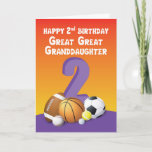 Great Great Granddaughter 2nd Birthday Sports Ball Card<br><div class="desc">For her 2nd birthday you can give your great great granddaughter this sport inspired card that has different balls on the front. The inside offers a fun way of greeting her. Get her this card today!</div>