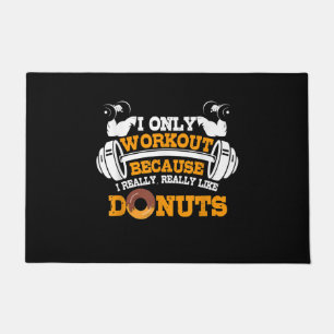 Great Gym Saying Doughnuts Lover Gift Doormat